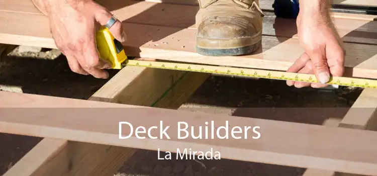 Deck Builders La Mirada