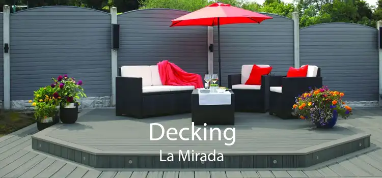 Decking La Mirada